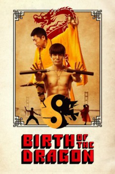 poster Birth Of The Dragon  (2017)