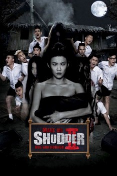 poster Make Me Shudder 2 - Shudder Me Mae Nak  (2014)